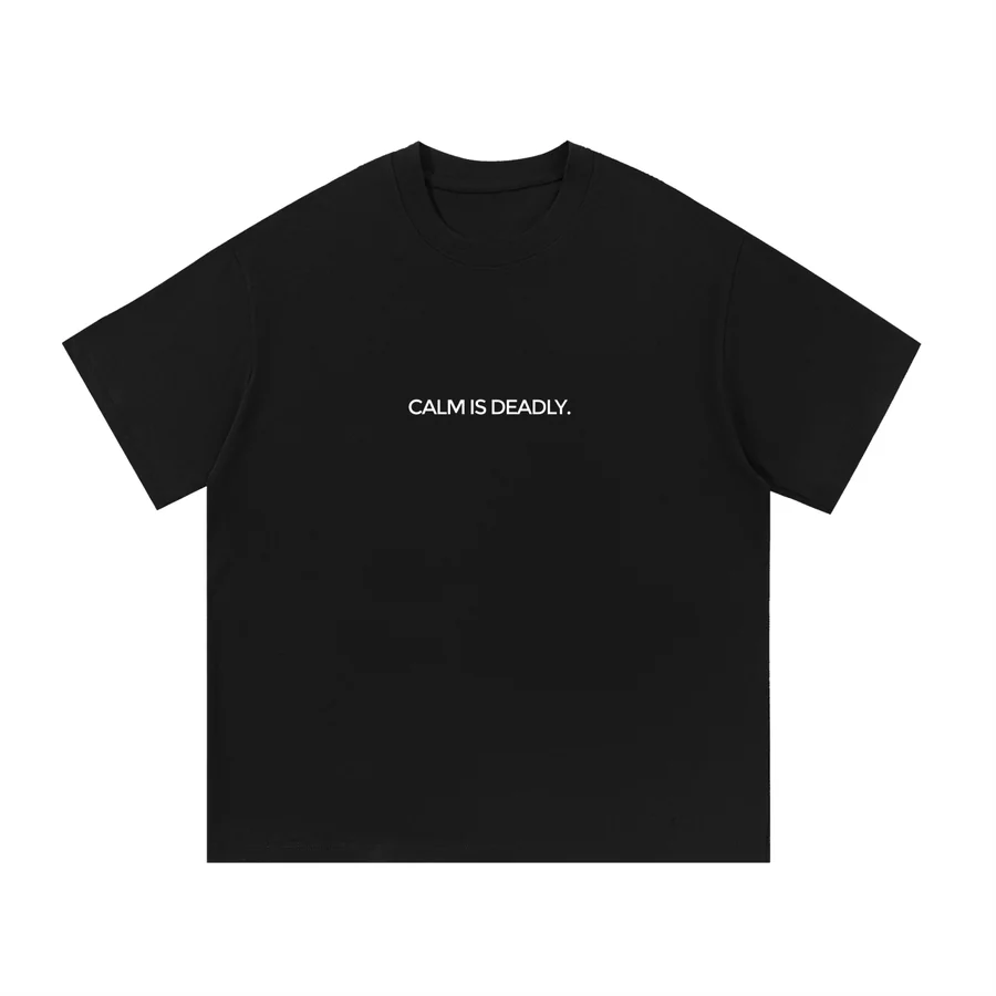 Calm Is Deadly Portrait Tee — CALM IS DEADLY. chest print