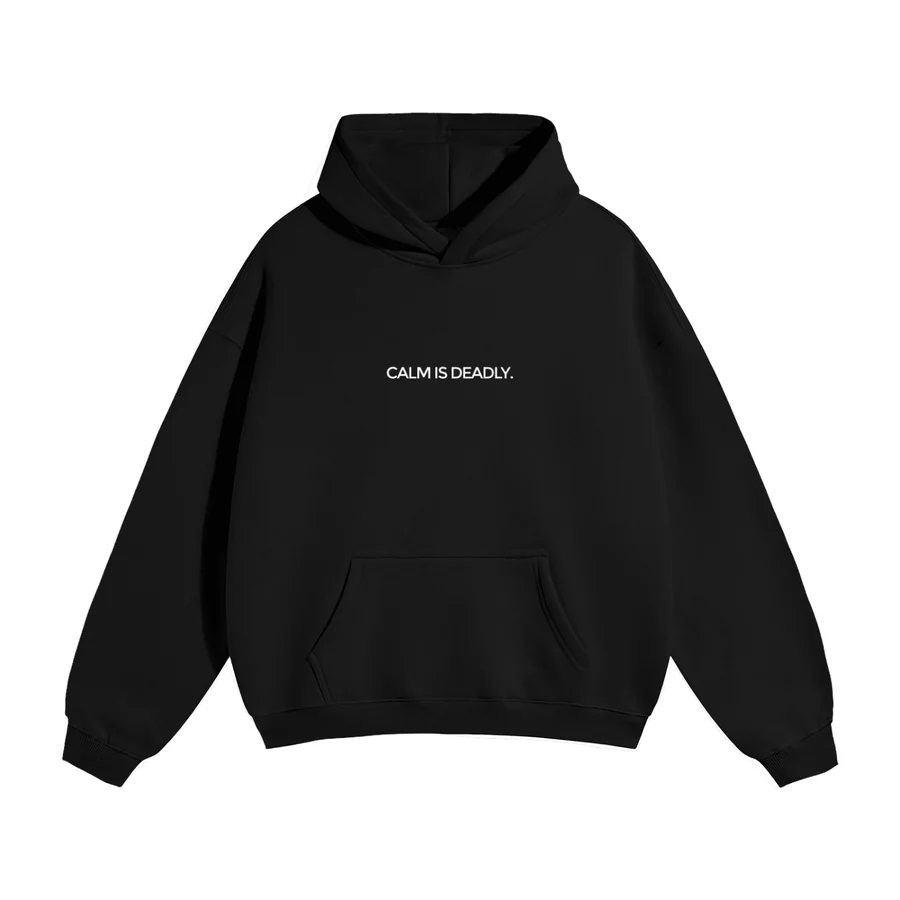 Calm Is Deadly Portrait Hoodie — CALM IS DEADLY. chest print